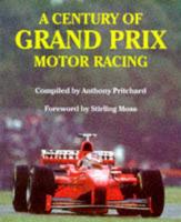 A Century of Grand Prix Motor Racing