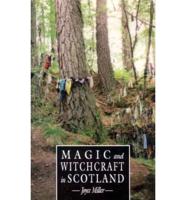 Magic and Witchcraft in Scotland