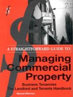 A Straightforward Guide to Managing Commercial Property