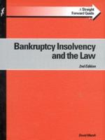 A Straightforward Guide to Bankruptcy, Insolvency and the Law