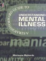 A Straightforward Guide to Understanding Mental Illness