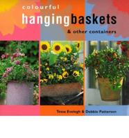 Colourful Hanging Baskets & Other Containers
