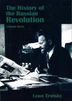 The History of the Russian Revolution Volume Three