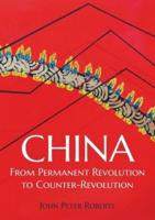 China Permanent Revolution to Counterrevolution