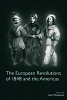 The European Revolutions of 1848 and the Americas