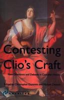 Contesting Clio's Craft: New Directions and Debates in Canadian History