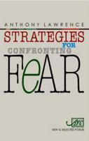 Strategies for Confronting Fear