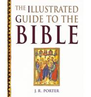 The Illustrated Guide to the Bible