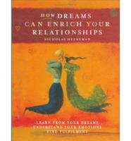 How Dreams Can Enrich Your Relationships