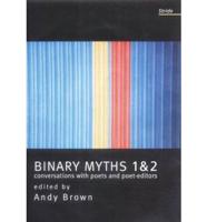 Binary Myths 1 and 2
