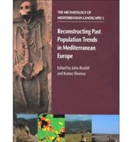 Reconstructing Past Population Trends in Mediterranean Europe (3000 B.C.-A.D. 1800)