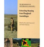 Extracting Meaning from Ploughsoil Assemblages