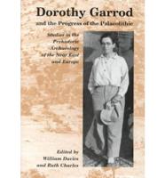 Dorothy Garrod and the Progress of the Palaeolithic