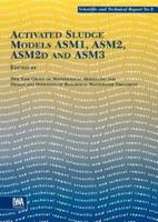 Activated Sludge Models Asm1, Asm2, Asm2d and Asm3