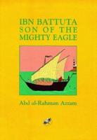 Ibn Battuta Son of the Mighty Eagle