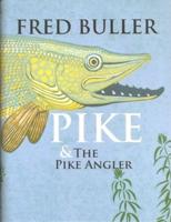 Pike and the Pike Angler
