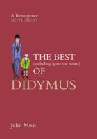 The Best (Including Quite the Worst) of Didymus