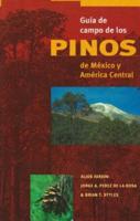 Guía De Campo De Los Pinos De México Y América Central