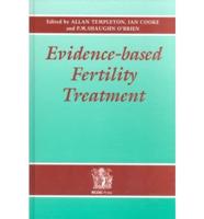Evidence-Based Fertility Treatment