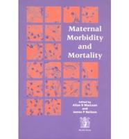 Maternal Morbidity and Mortality