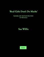 'Real Girls Don't Do Maths', Gender and the Construction of Privilege