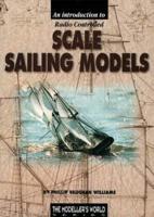 An Introduction to Radio Controlled Scale Sailing Models