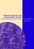 Shopping Incentives and Housing Benefit Reform