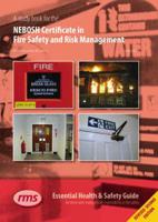 NEBOSH Certificate in Fire Safety and Risk Management. Study Book