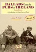 Ballads from the Pubs of Ireland, Vol. 3