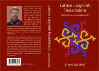 Exploring Lattice Labyrith Tessellations