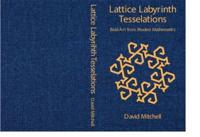 Exploring Lattice Labyrinth Tessellations