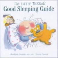 The Little Terror Good Sleeping Guide
