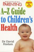 A-Z Guide to Children's Health