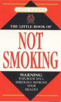 The Little Book of Not Smoking