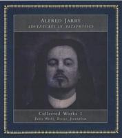 Collected Works of Alfred Jarry