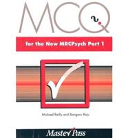 MCQs for the New MRCPsych Part One