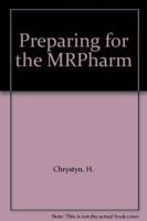 Preparing for the MRPharmS