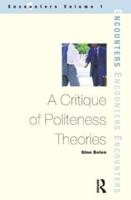 A Critique of Politeness Theories