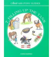 Compass Pony Guides. No. 7 Filling Up the Tank
