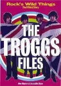 The Troggs Files