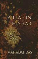 A Leaf in His Ear