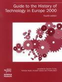 Guide to the History of Technology in Europe 2000