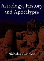 Astrology, History and Apocalypse