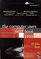 The Computer Users' Year Book. IT Sites Book