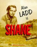 Shane. Starring Alan Ladd and Cast