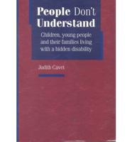 'People Don't Understand'