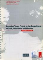 Involving Young People in the Recruitment of Staff, Volunteers and Mentors