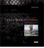 Cold War Pastoral