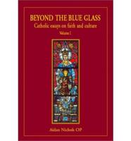 Beyond the Blue Glass