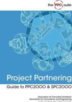 Guide to the ACA Project Partnering Contracts PPC 2000 and SPC 2000